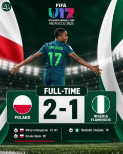 Flamingos Fall 2-1 to Poland in U-17 Women’s World Cup Opener as Umejiaku Scores images 2026 10 18T075135.681